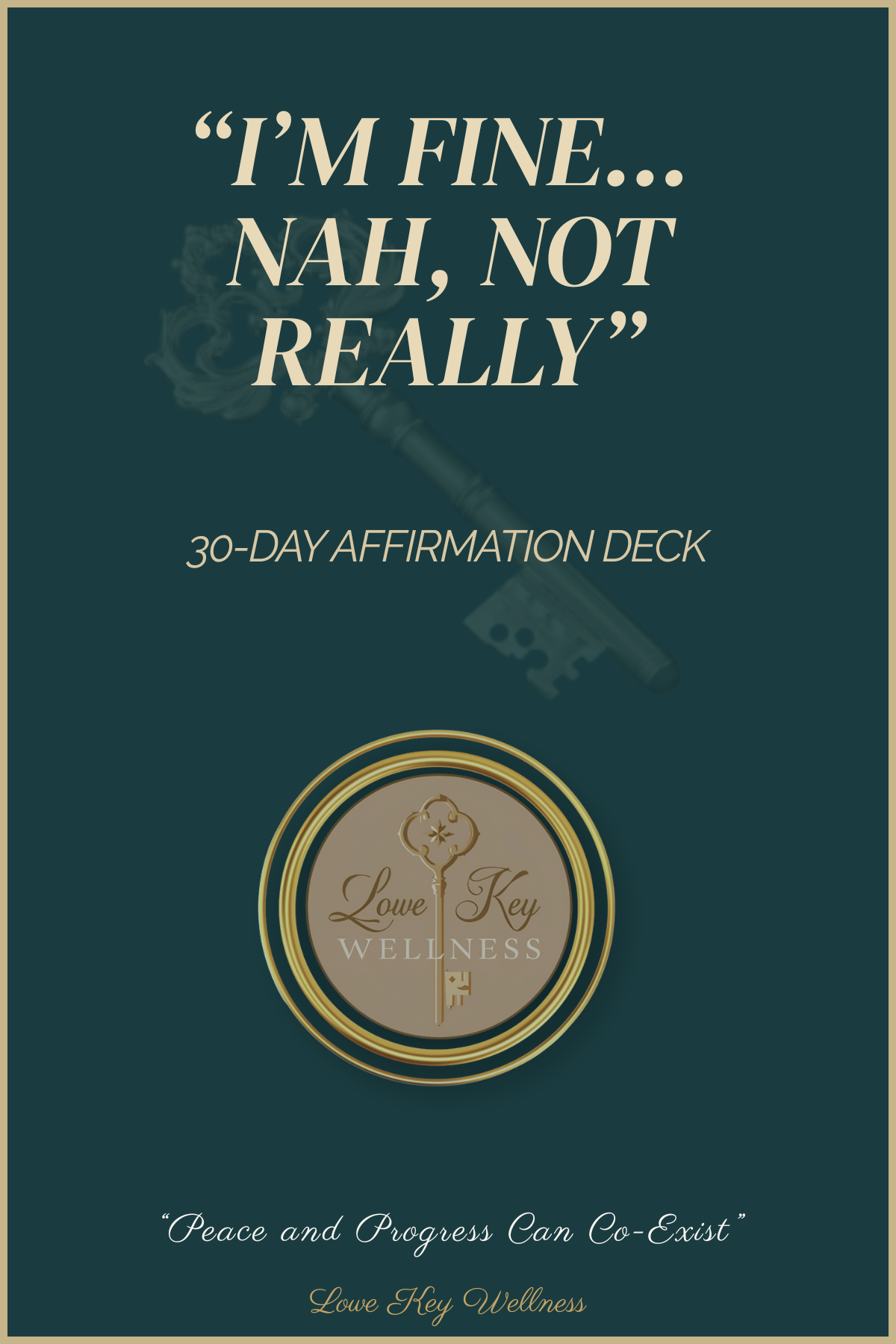 I’m Fine... Nah, Not Really – 30-Day Affirmation Deck (Digital Edition)